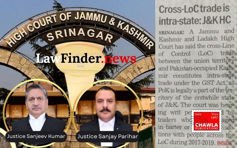 Jammu and Kashmir High Court Upholds GST Applicability on Cross-LoC Barter Trade
