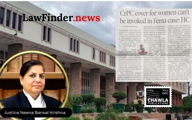 Delhi High Court Upholds FEMA Summons, Rejects Petitioner's Gender-Based Exemption Claim