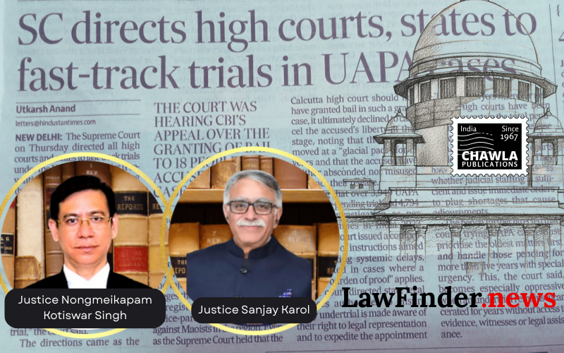 Bail for heinous offences under UAPA and IPC : Supreme Court issues 7 directions in rem