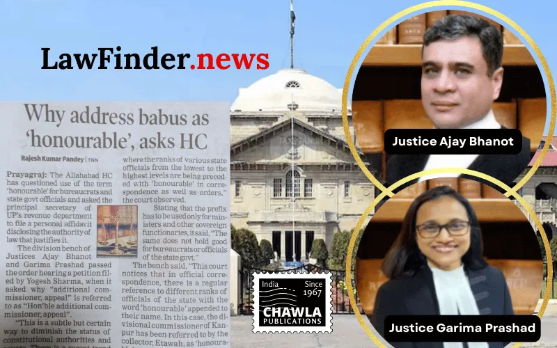 Allahabad High Court Questions Misuse of 'Honourable' Title for Bureaucrats
