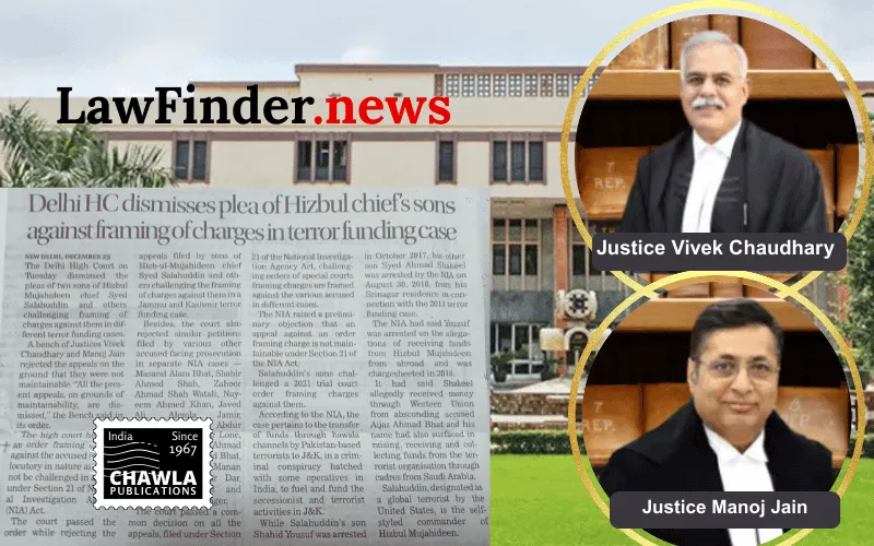 Delhi HC dismisses plea of Hizbul chief's sons against framing of charges in terror funding case