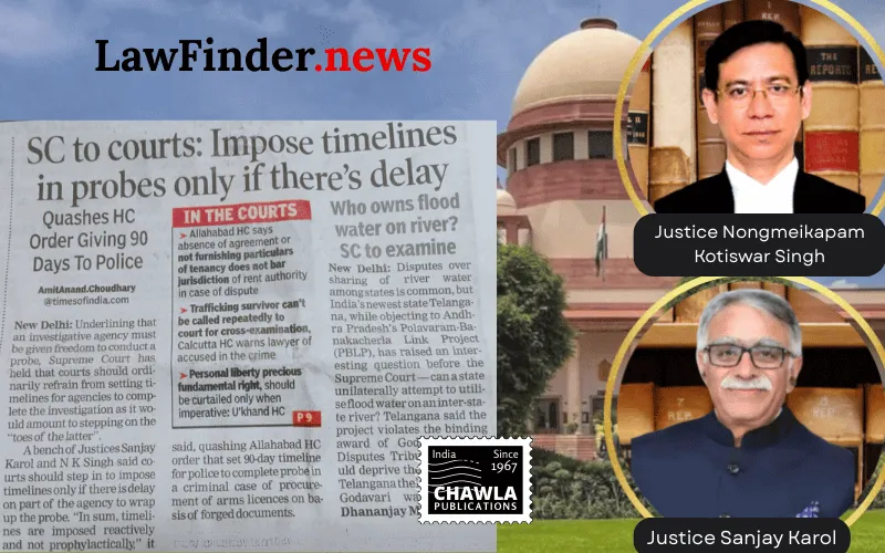 Timelines imposed by courts for completion of probe is exception not norm: SC