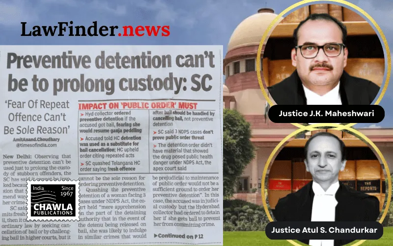 Apprehension of detenu engaging in crime if granted bail no ground for preventive detention: SC