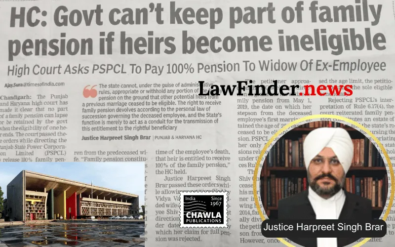 Punjab and Haryana High Court Directs Full Family Pension to Widow, Strikes Down Arbitrary State Action
