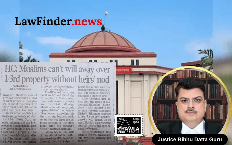 Chhattisgarh High Court Upholds Mahomedan Testamentary Law, Overturns Lower Court Judgments