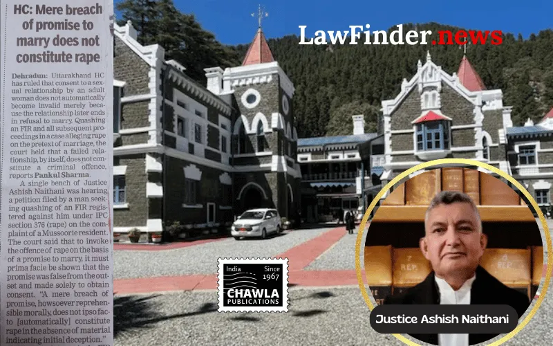 Uttarakhand High Court Quashes Rape Charges Against Suraj Bora