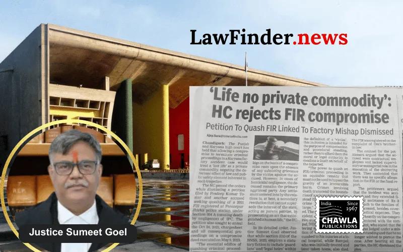 Punjab and Haryana High Court Denies Quashing FIR for Workplace Fatalities