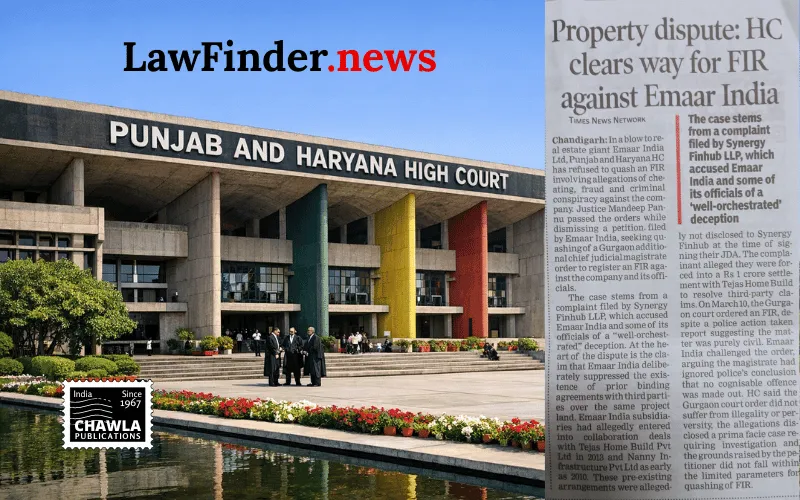 Punjab and Haryana High Court Upholds Criminal Investigation Against Emaar India Ltd.