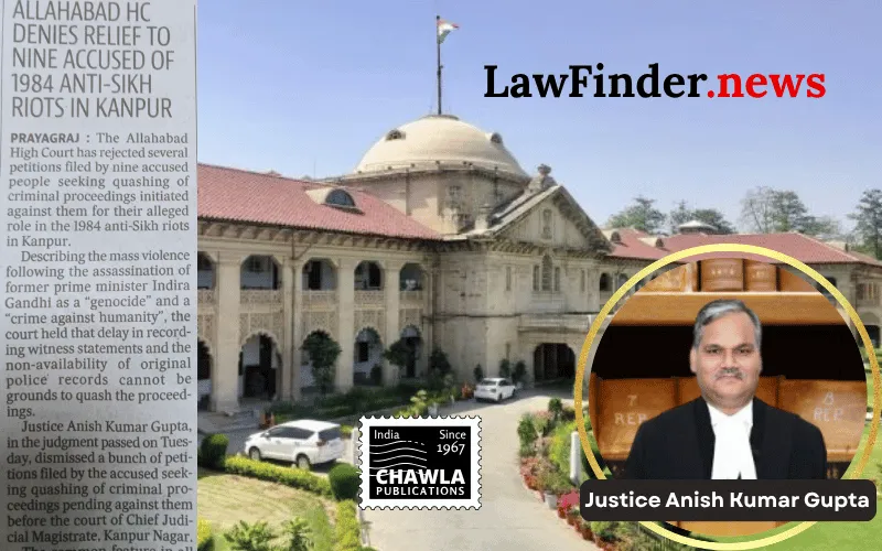 Allahabad High Court Upholds Continuation of Prosecution in Anti-Sikh Riots Cases