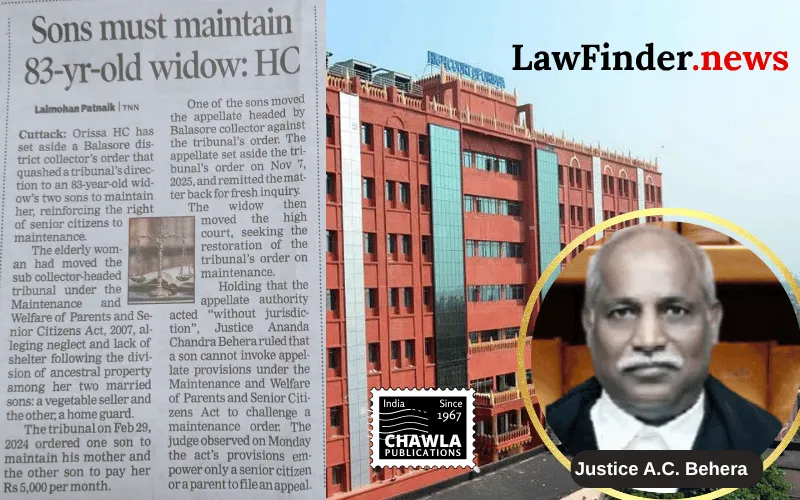 Orissa High Court Quashes Appeal Against Maintenance Order Protecting Senior Citizen