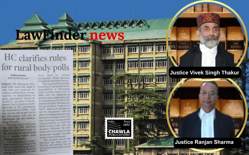 Himachal Pradesh High Court Declares Panchayat Delimitation Process Invalid