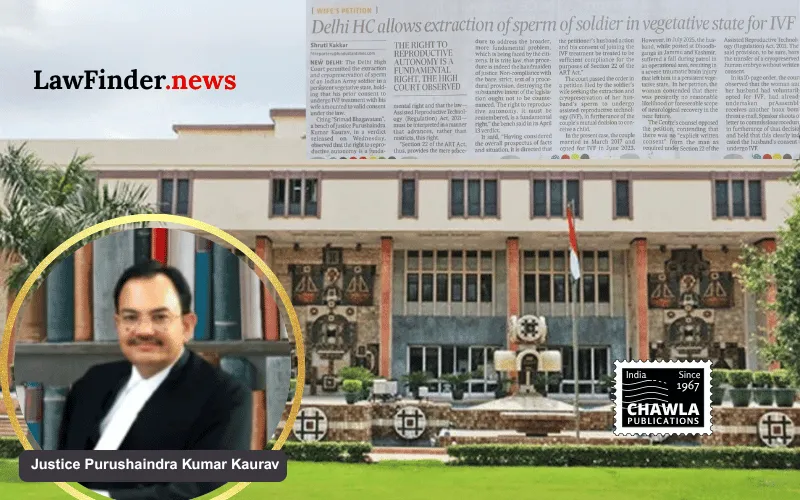 Delhi High Court Upholds Right to Reproductive Autonomy in Landmark ART Case
