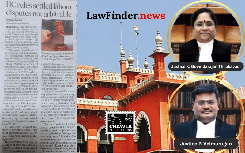 Madras High Court Overturns Arbitral Award, Upholds Labour Court's Jurisdiction in Employee Dispute