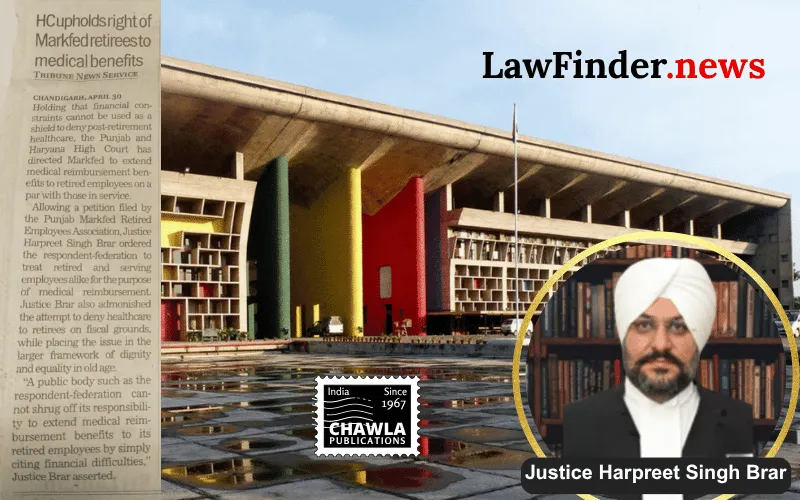 Punjab & Haryana High Court Upholds Medical Reimbursement for Retired Markfed Employees