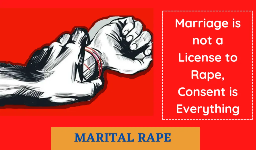 Marital Rape: Marriage Or Rape; Legal Or Illegal?