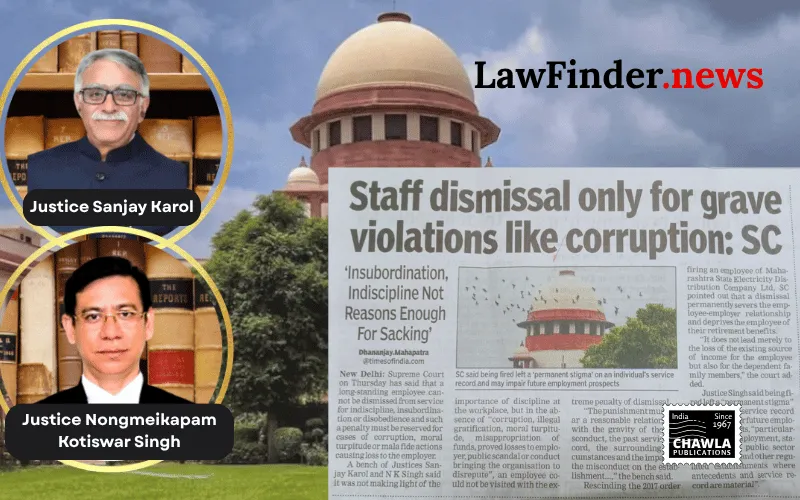 Disciplinary authority must be very careful in imposing punishment of dismissal from service: SC
