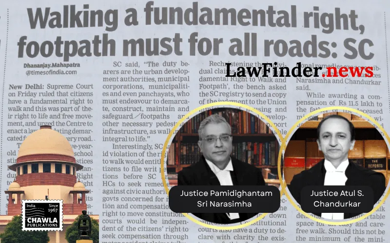 Supreme Court Affirms Fundamental Right to Walk, Prioritizes Pedestrian Footpaths Over Motorized Vehicles