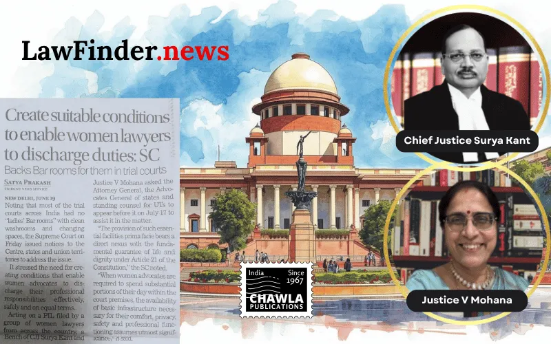 Supreme Court Advocates for Enhanced Facilities and Financial Support for Women and Young Lawyers
