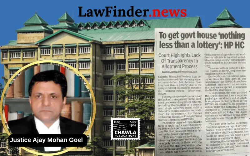 Himachal Pradesh High Court Calls for Overhaul in Government Accommodation Allotment System