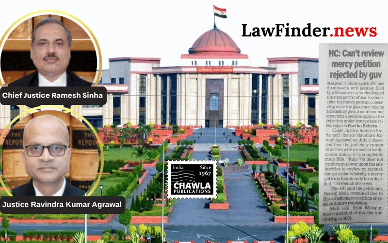 Chhattisgarh High Court Upholds Rejection of Mercy Petition by Governor