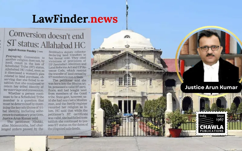 Allahabad High Court Upholds Voidance of Land Transfers Due to Loss of Scheduled Tribe Status After Religious Conversion and Inter-Religious Marriage
