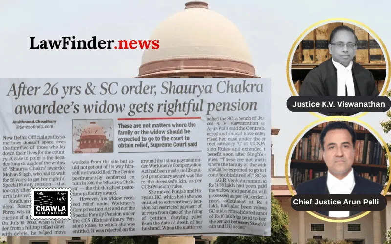 Supreme Court Grants Extraordinary Pension to Widow of Shaurya Chakra Awardee from Date of Death