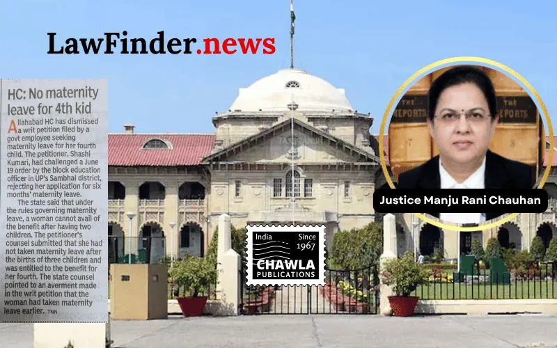 Allahabad High Court Denies Maternity Leave for Fourth Child