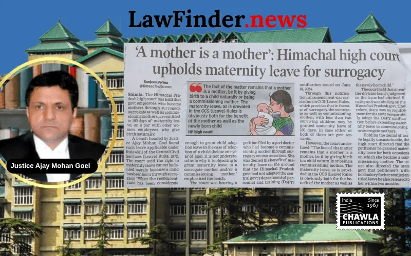 Himachal Pradesh High Court Upholds Maternity Leave for Commissioning Mothers Under CCS Rules