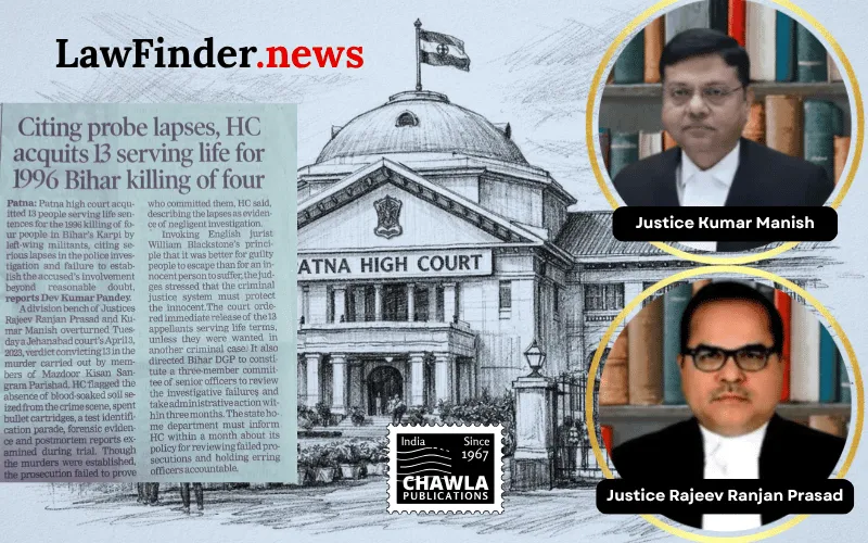 Patna High Court Acquits 13 Men in 1996 Jehanabad Massacre Case, Cites Weak Identification and Defective Probe